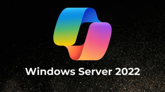 微软秘密向Windows Server 2022推送Copilot应用引发用户疑虑