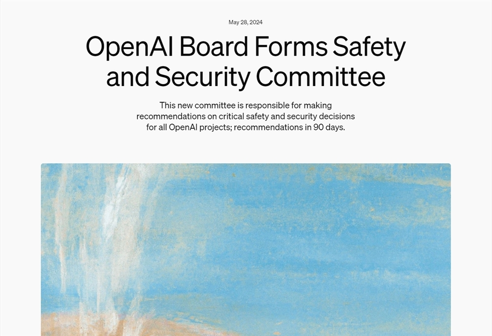 OpenAI成立安全委员会并启动新一代前沿模型训练